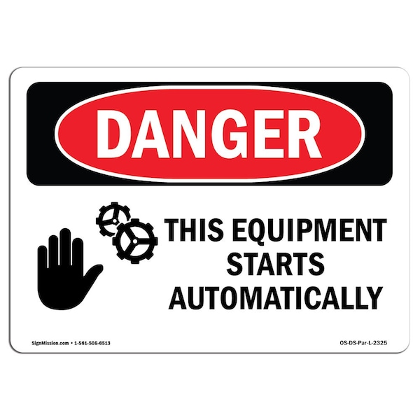OSHA Sign, Equipment Starts Automatically, 5in X 3.5in, 10PK, 5" W, 3.5" H, Landscape, PK10
